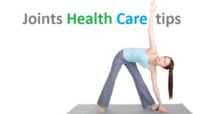 Joints Health Care Tips, Exercises and Foods